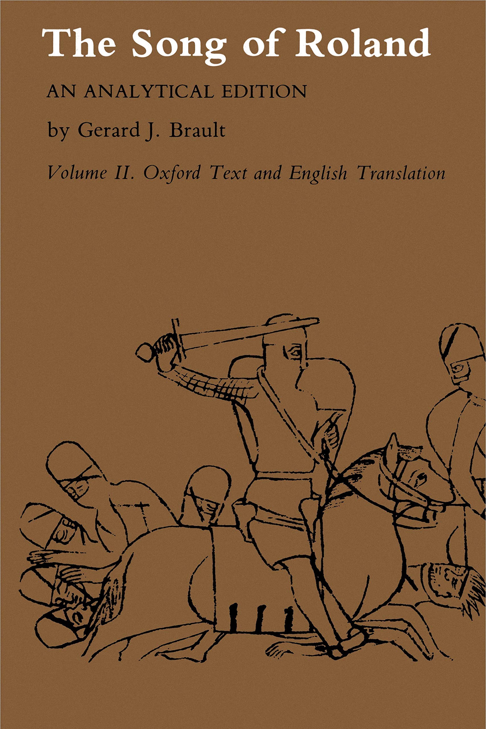 Song of Roland: An Analytical Edition. Vol. II: Oxford Text and English Translation: An Analytical Edition. Oxford Text and English Translation Contemporary literature Books