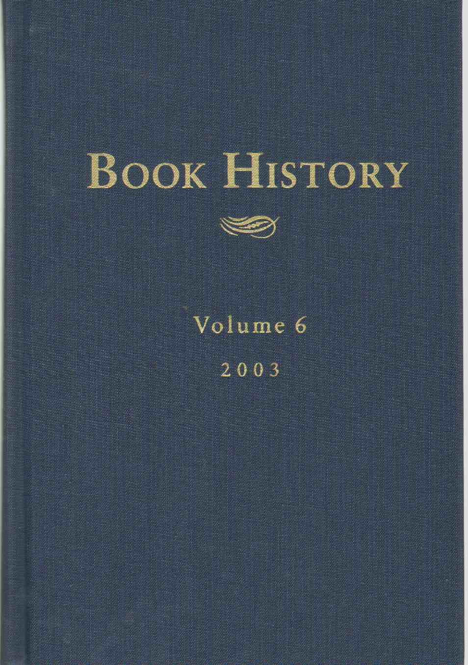 Book History (6) (Book History Annual, Band 6) Media & Communication
