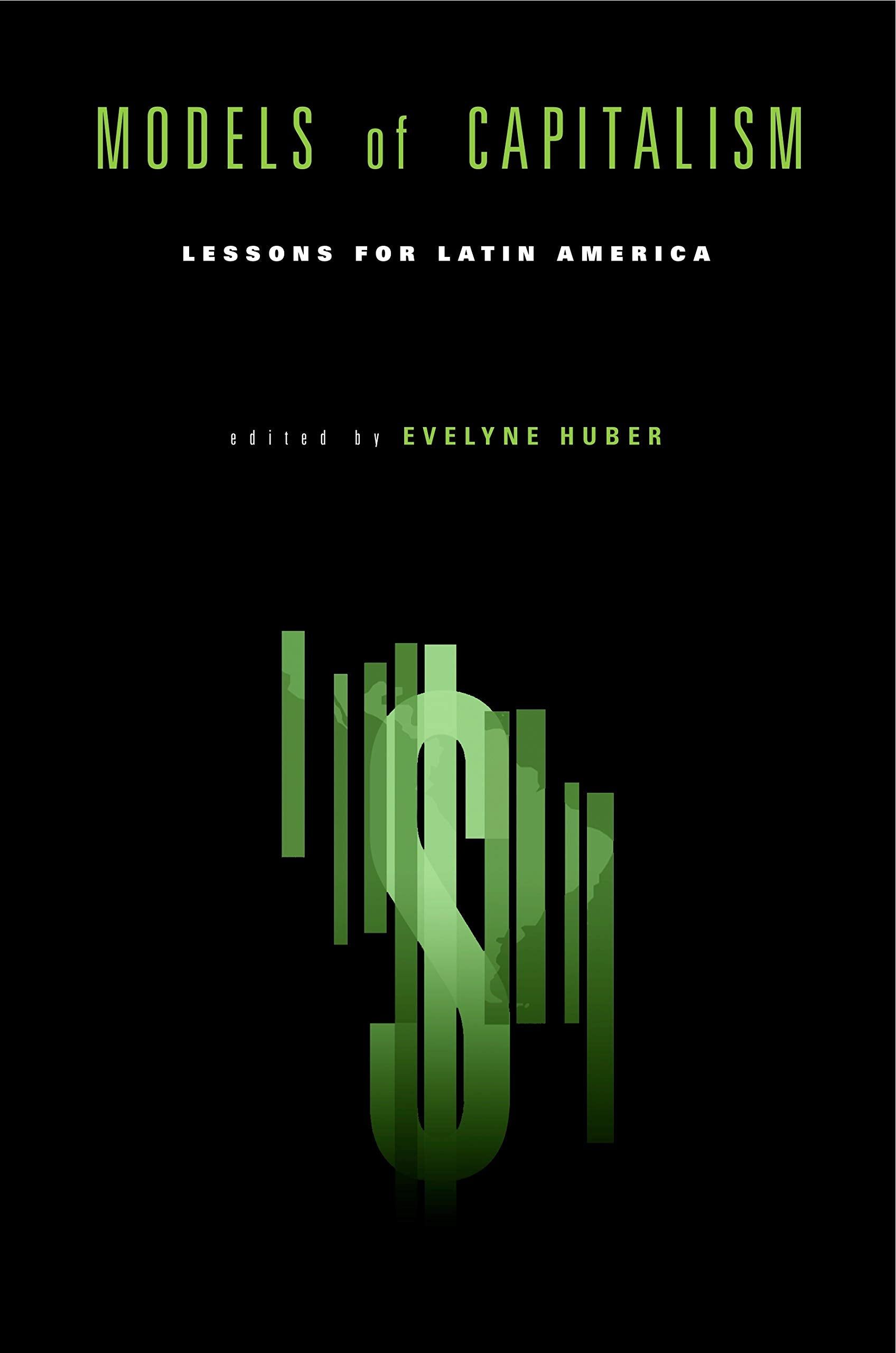 Models of Capitalism: Lessons for Latin America Business, Finance & Career