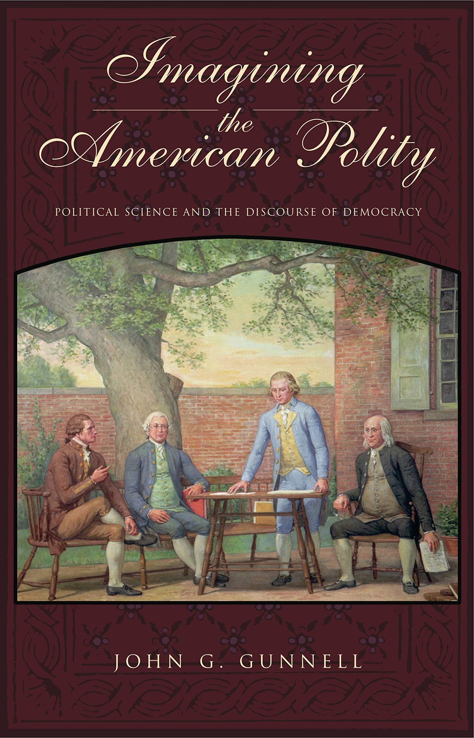Imagining the American Polity: Political Science and the Discourse of Democracy Social Sciences