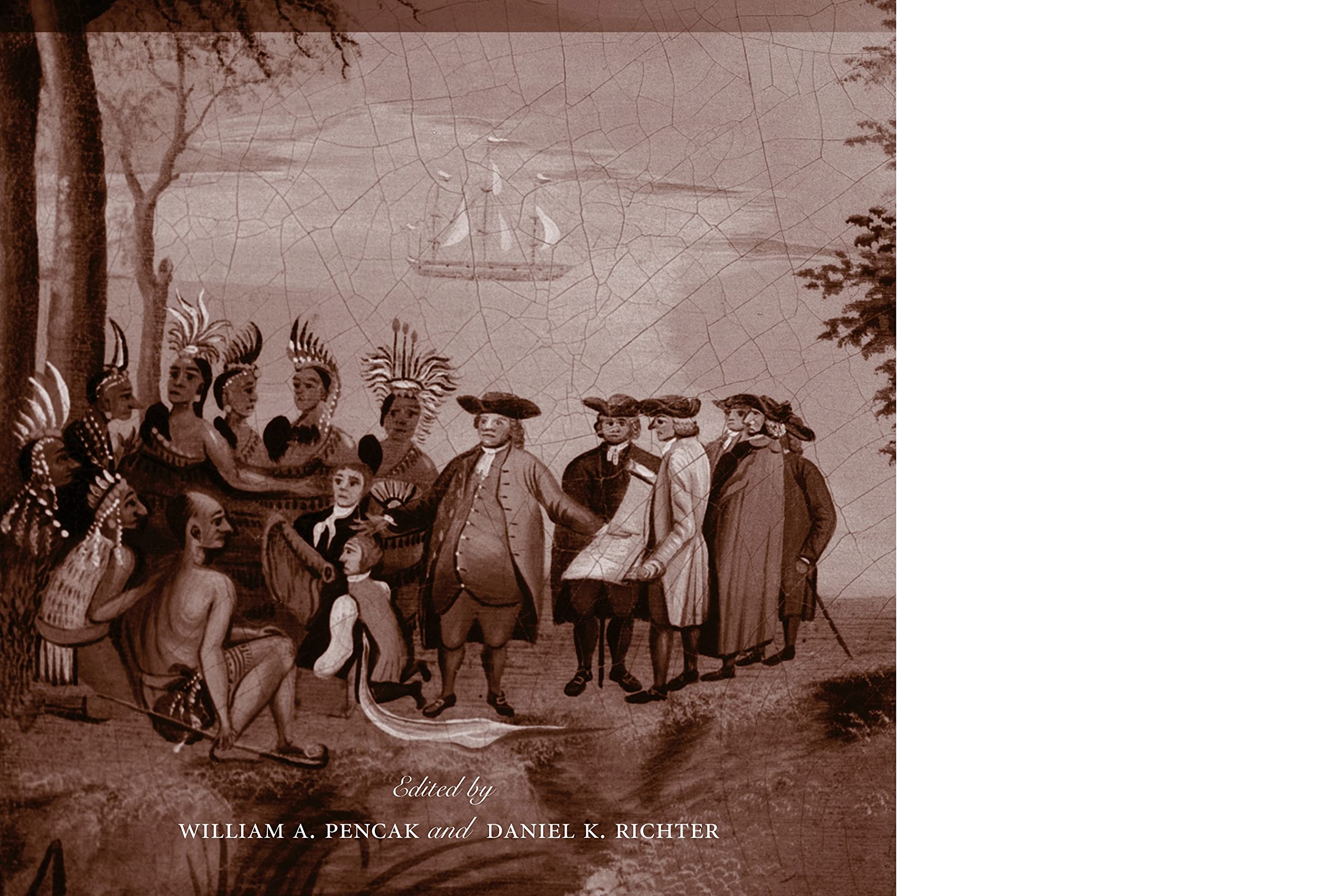 Friends and Enemies in Penn's Woods: Indians, Colonists, and the Racial Construction of Pennsylvania Books