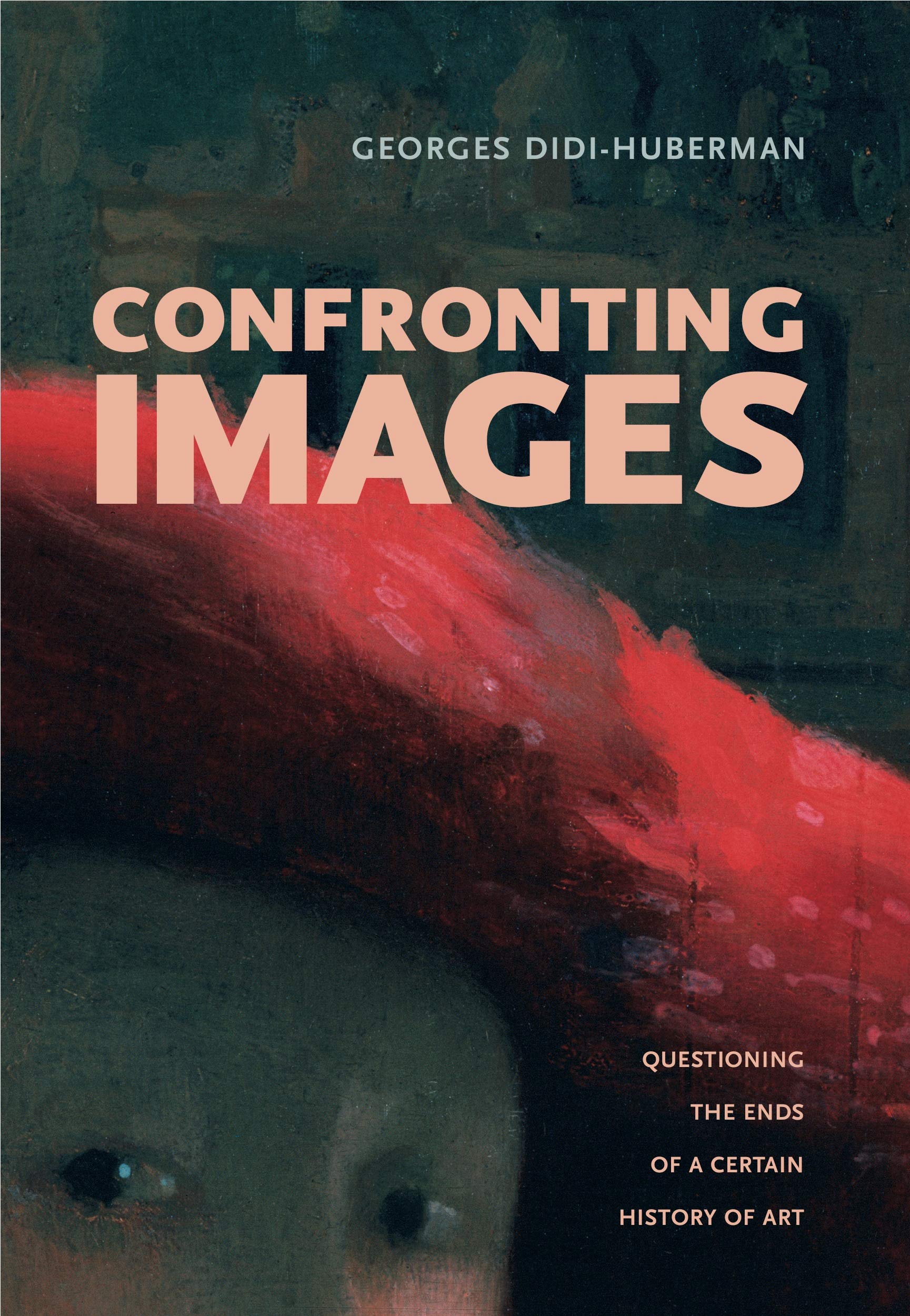 Confronting Images: Questioning the Ends of a Certain History of Art Philosophy