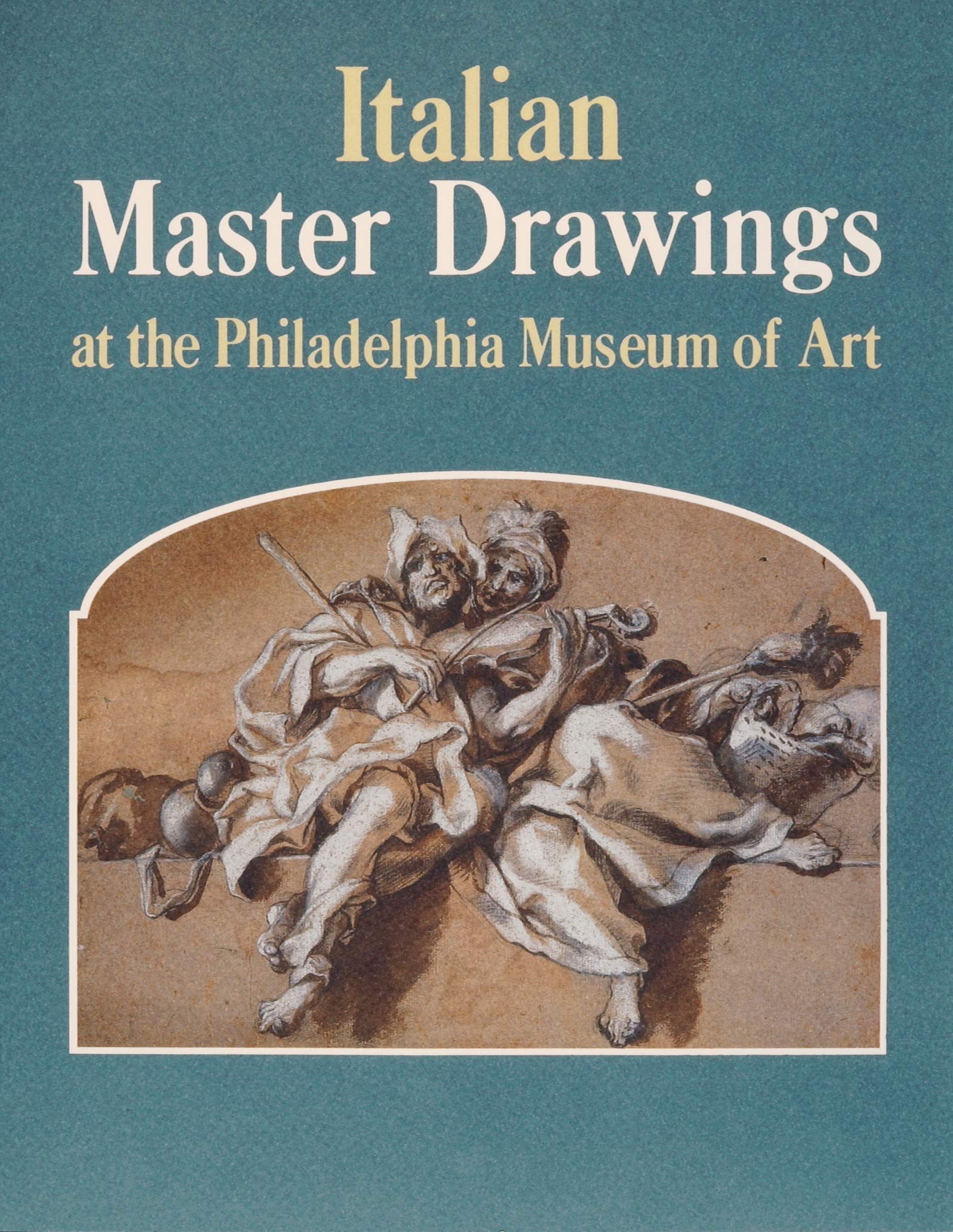 Italian Master Drawings at the Philadelphia Museum of Art Architecture