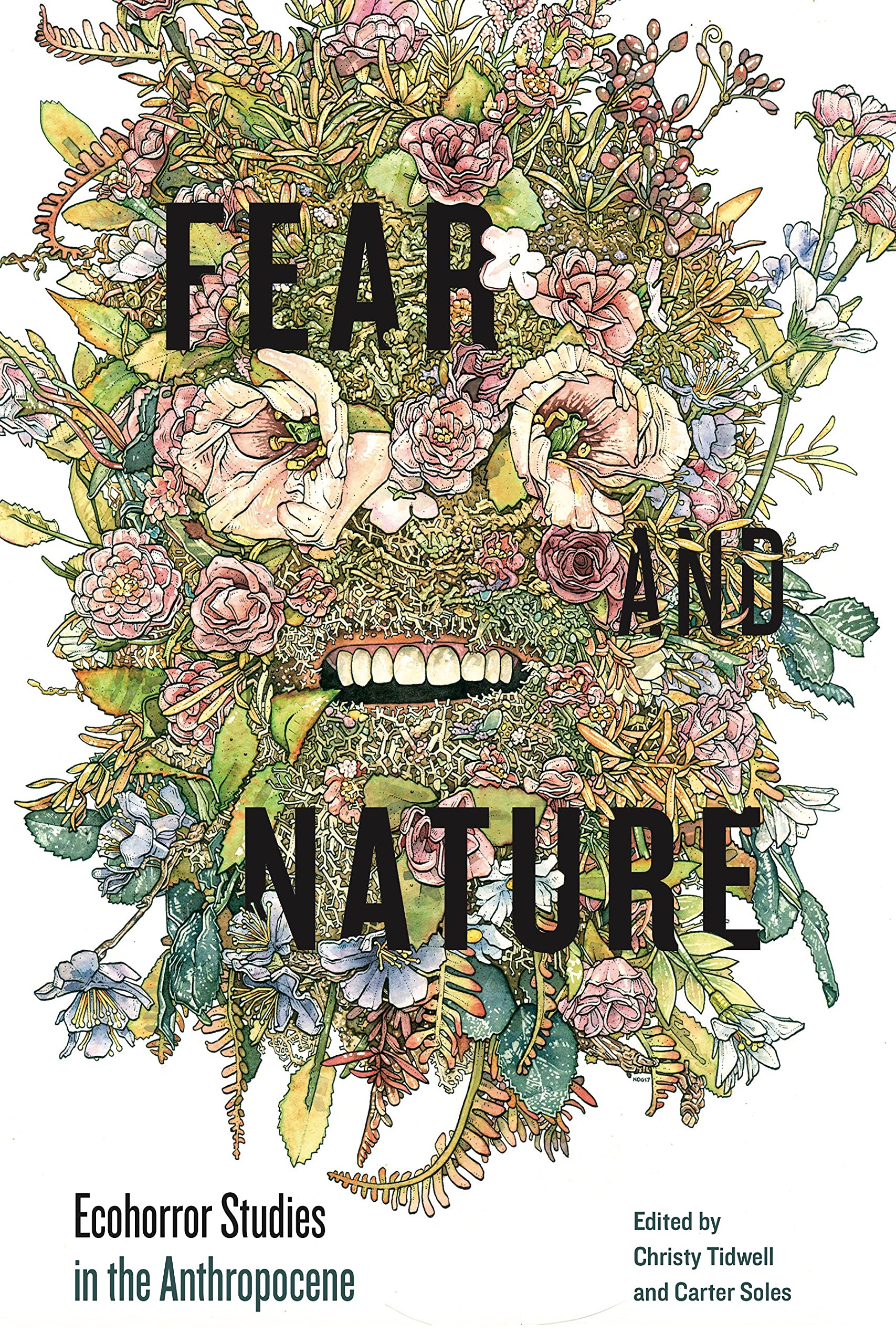 Fear and Nature: Ecohorror Studies in the Anthropocene (Anthroposcene) Horror & Mystery
