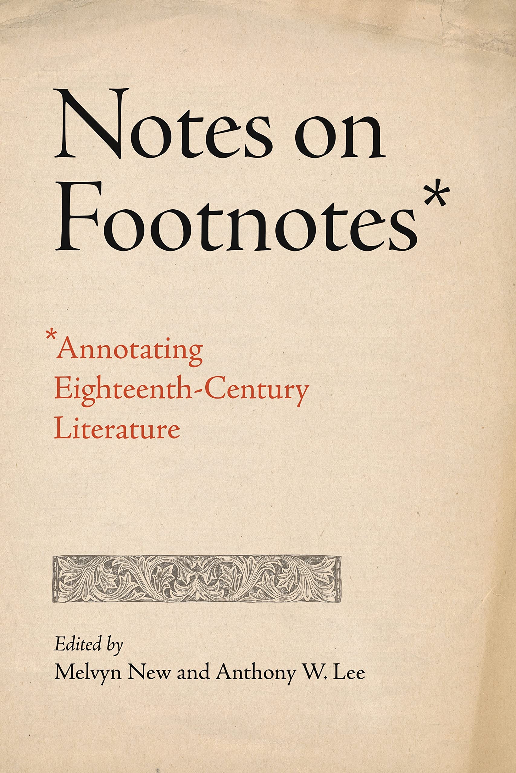 Notes on Footnotes: Annotating Eighteenth-Century Literature (Penn State Series in the History of the Book) Contemporary literature