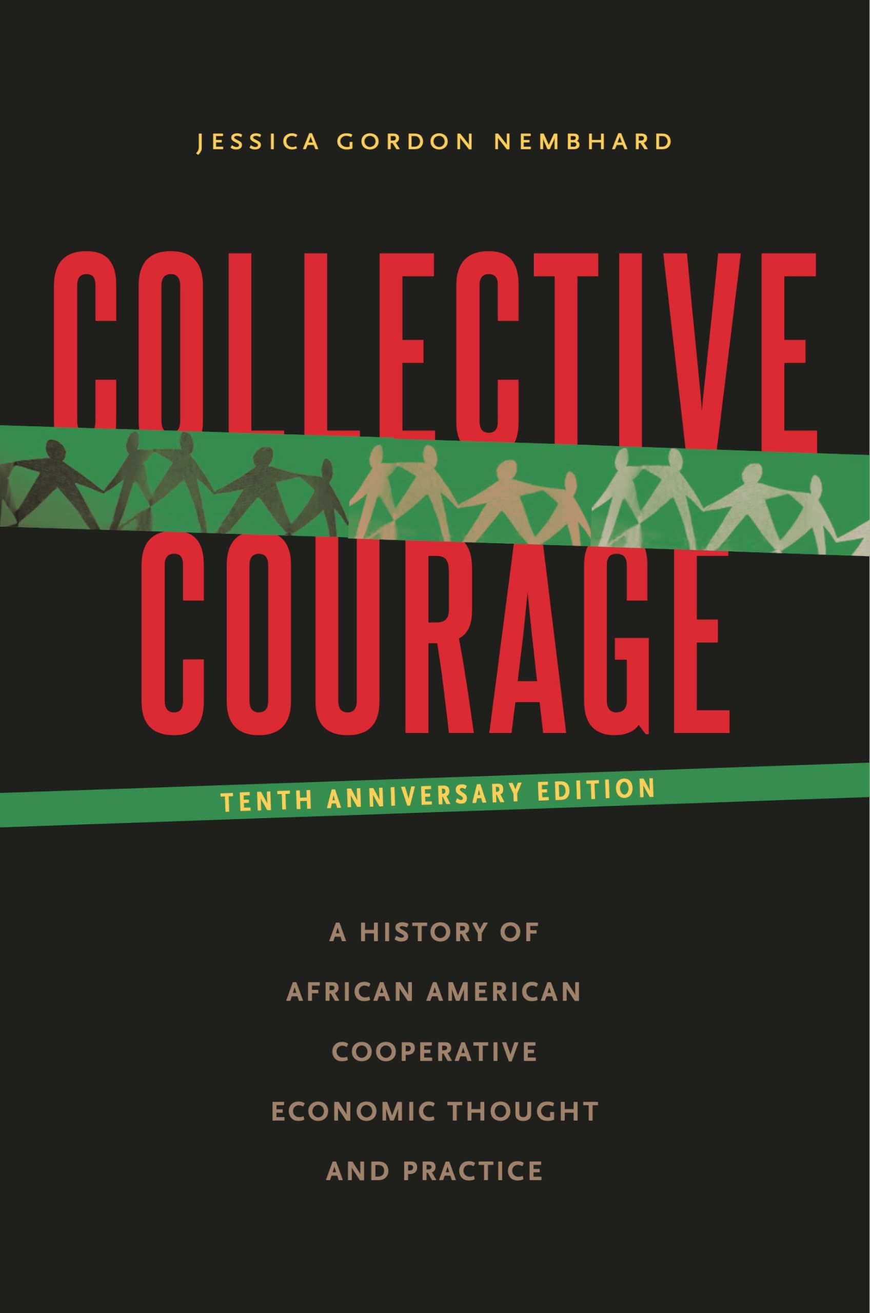 Collective Courage: A History of African American Cooperative Economic Thought and Practice Books