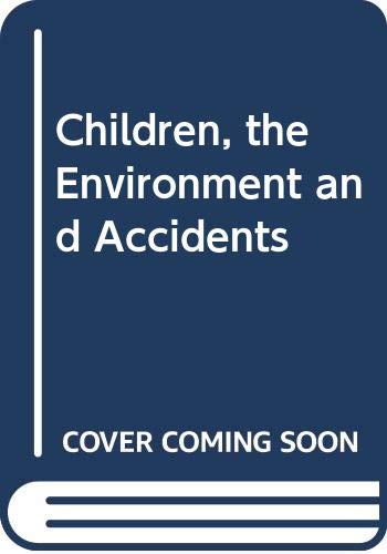 Children, the Environment and Accidents Books