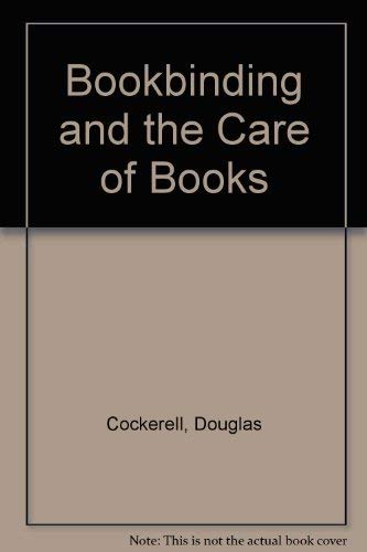 Bookbinding and the Care of Books book