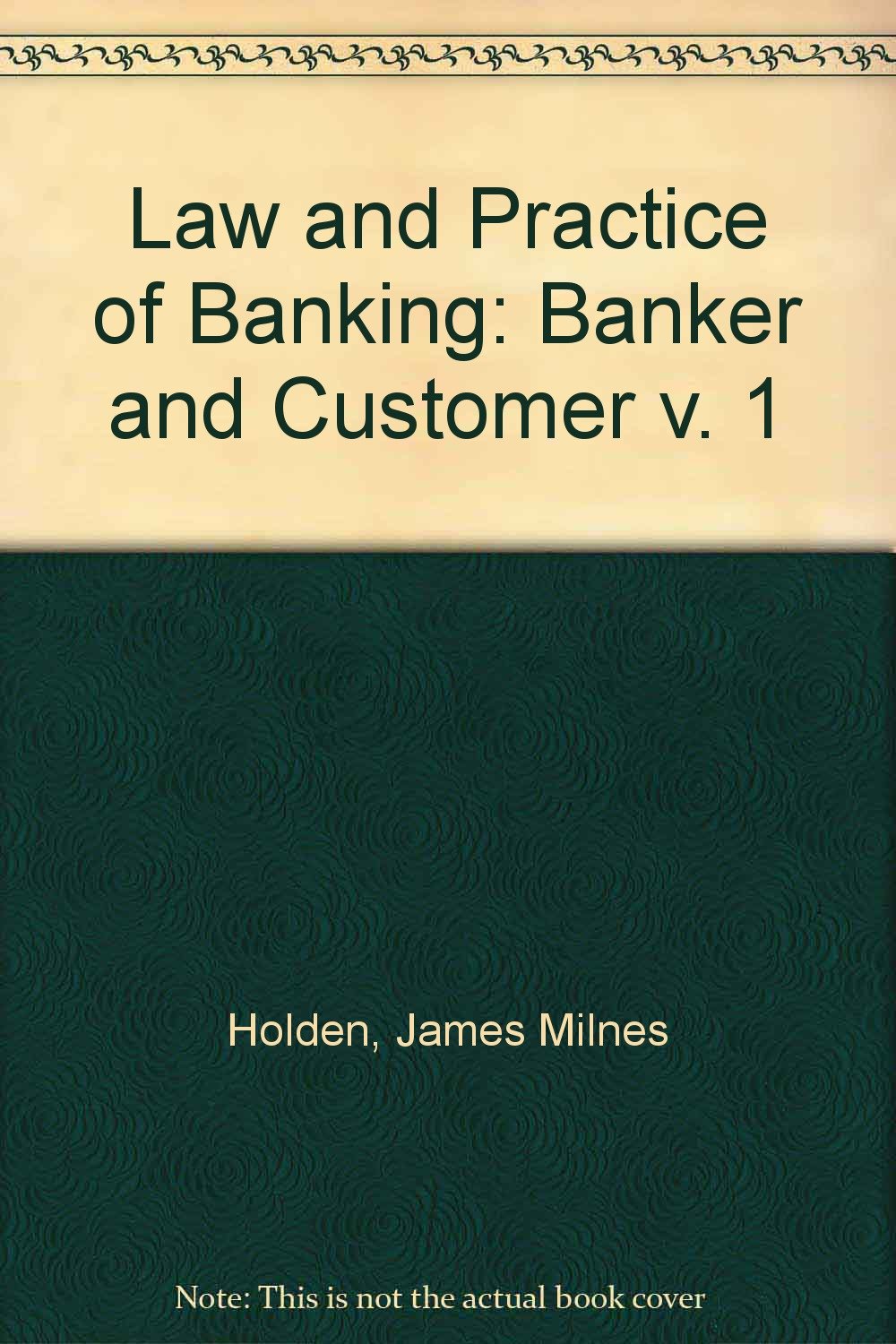 Law and Practice of Banking: Banker and Customer v. 1 Books