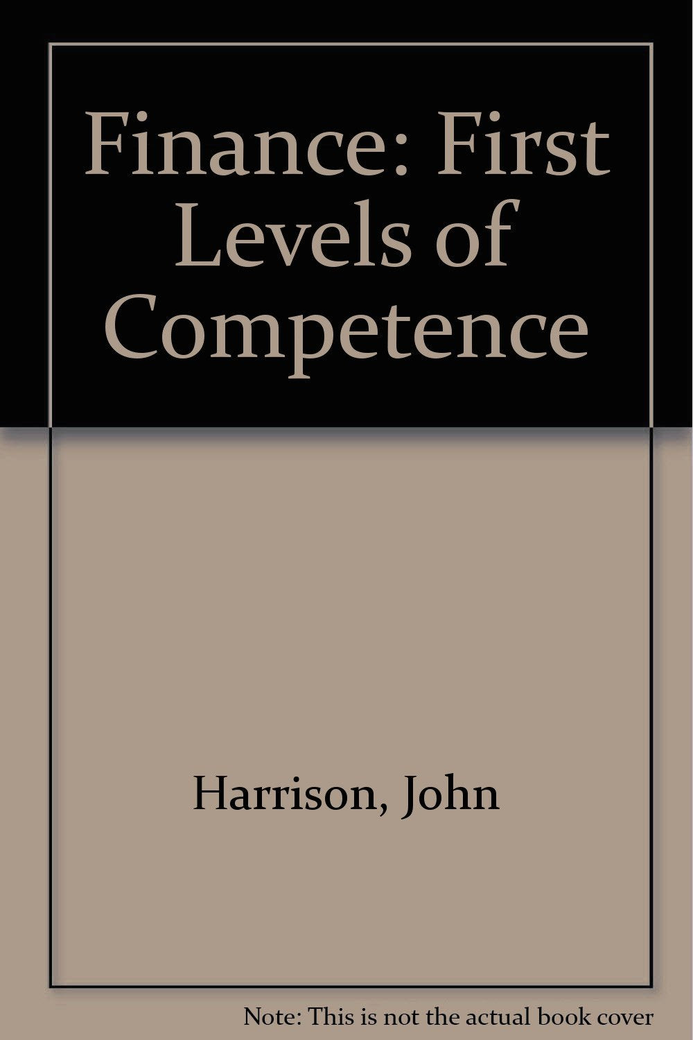 Finance: First Levels of Competence Business, Finance & Career