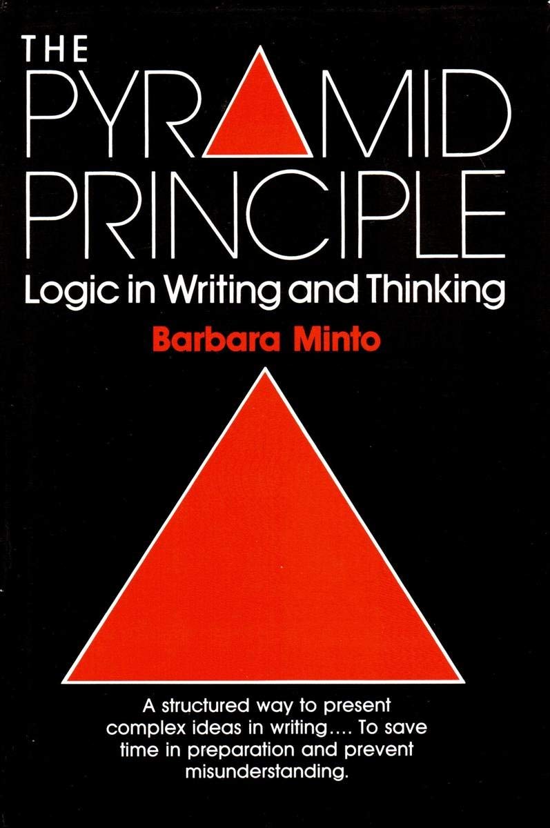Product Image: The Pyramid Principle: Logic in Writing and Thinking