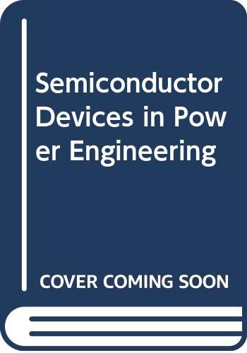 Semiconductor Devices in Power Engineering Books