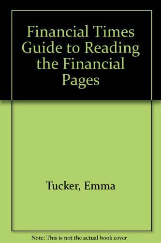 "Financial Times" Guide to Reading the Financial Pages Business, Finance & Career