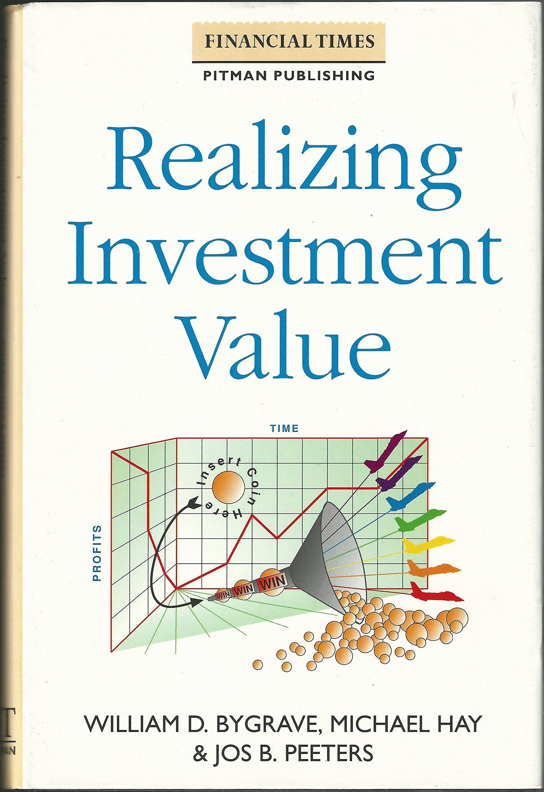 Realising Investment Value (Financial Times Series) Business, Finance & Career