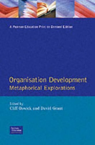 Organisation Development: Metaphorical Explorations Business, Finance & Career