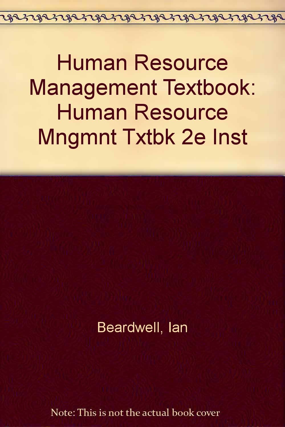 Human Resource Mngmnt Txtbk 2e Inst (Human Resource Management Textbook) Business, Finance & Career