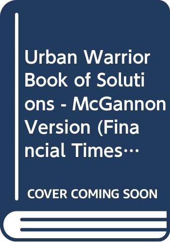 Urban Warrior Book of Solutions - McGannon Version (Financial Times Series) Business, Finance & Career