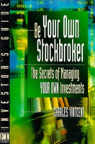 Investor's Guide : Be Your Own Stockbroker (Financial Times Series) Business, Finance & Career
