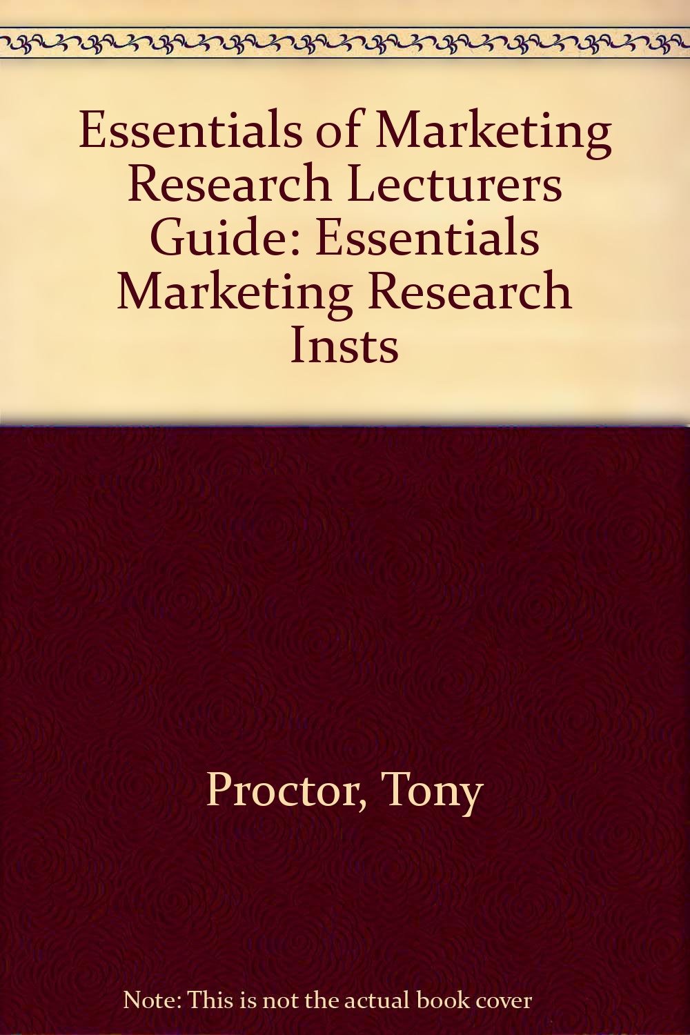 Essentials Marketing Research Insts (Essentials of Marketing Research Lecturers Guide) Books