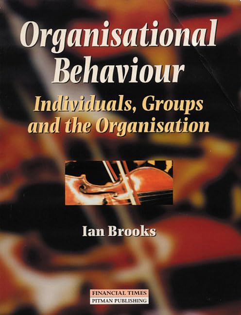 Organisational Behaviour: Individuals, Groups and the Organisation Social Sciences