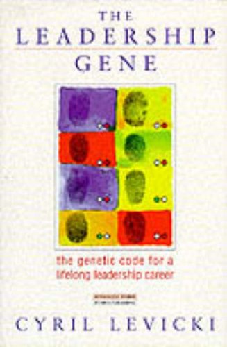The Leadership Gene: The Genetic Code of a life-long leadership career Law