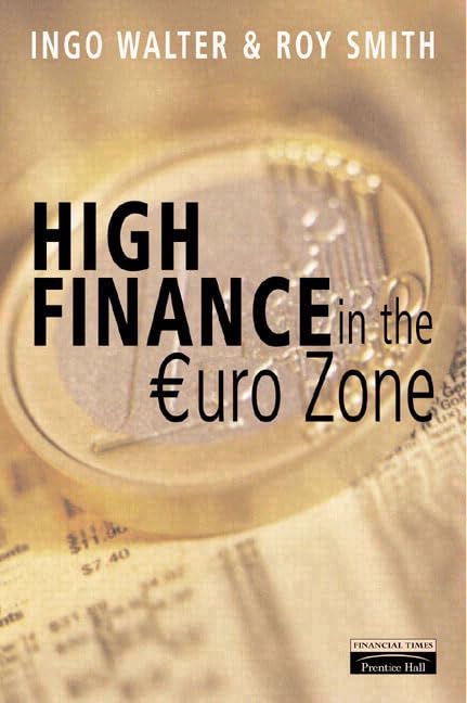 High Finance in the Euro Zone: Competing in the New European Capital Market Business, Finance & Career