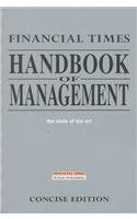 Financial Times Handbook of Management: The State of the Art Business, Finance & Career