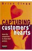 Capturing Customers Hearts: getting your customers to love your products and your company (Financial Times Series) Business, Finance & Career