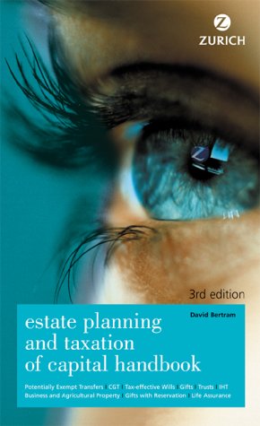 Zurich Estate Planning & Taxation of Capital Handbook - 3/e Business, Finance & Career
