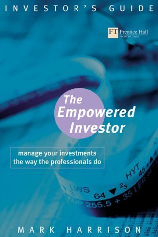 Empowered Investor: Manage Your Investments the Way the Professionals Do book