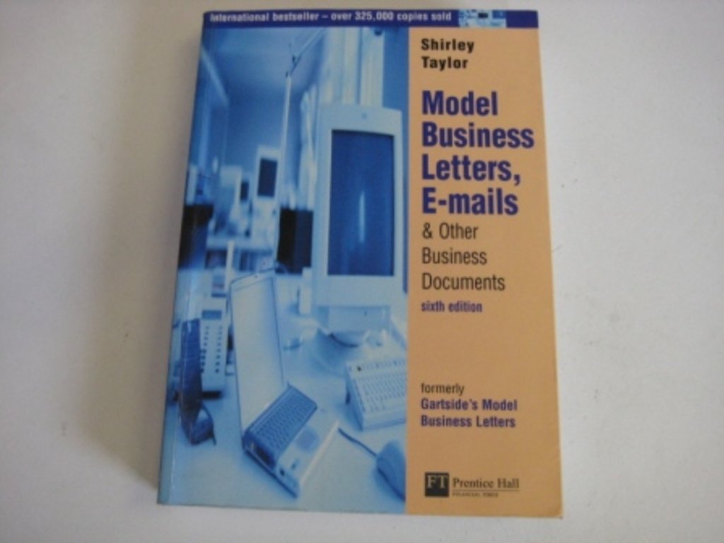 Model Business Letters, E-mails & Other Business Documents: & other business documents, 6th Edition Business, Finance & Career