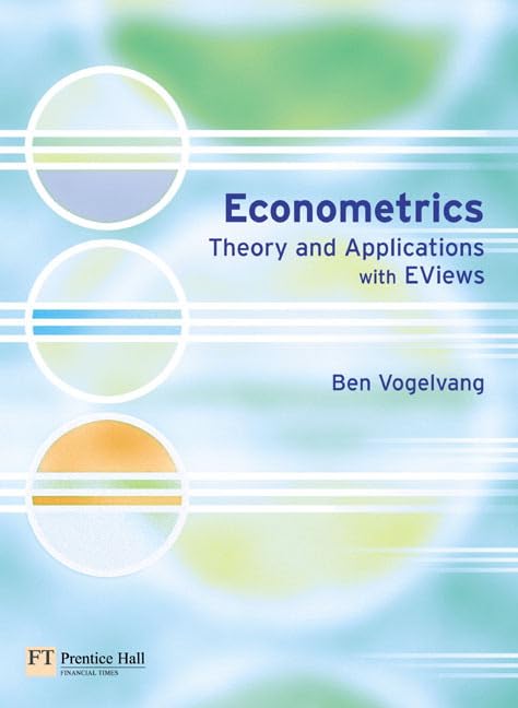 Econometrics: Theory & Applications With Eviews: Theory and Applications with EViews Business, Finance & Career
