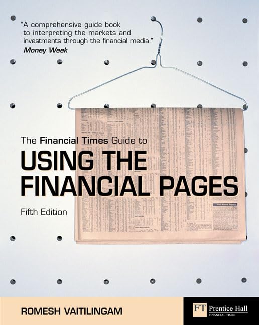 Financial Times Guide to Using the Financial Pages: 5th edition Business & Technology