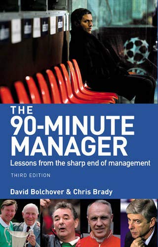 The 90-Minute Manager: Lessons from the Sharp End of Management Business, Finance & Career