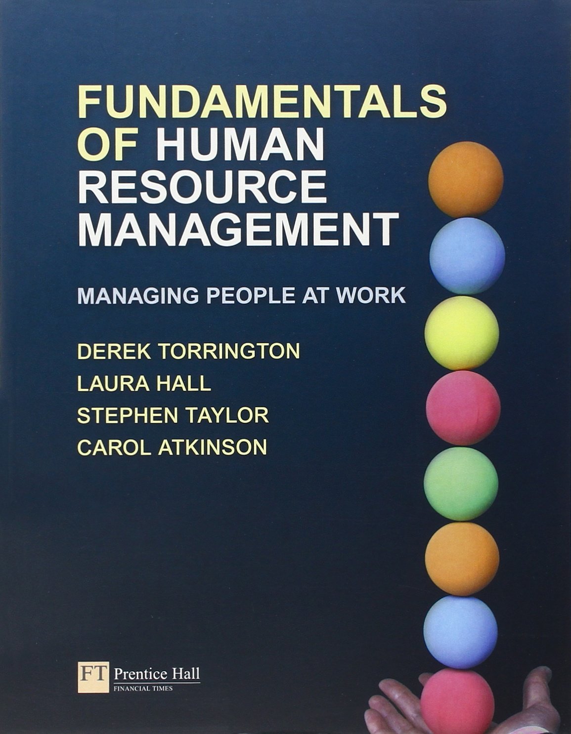 Fundamentals of Human Resource Management: Managing People at Work Business, Finance & Career