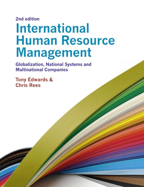 International Human Resource Management: Globalization, National Systems and Multinational Companies Business, Finance & Career