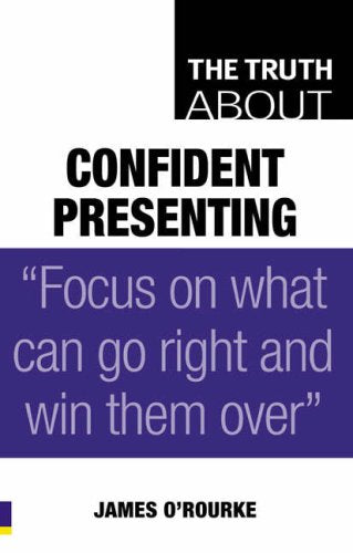 Product Image: The Truth About Confident Presenting