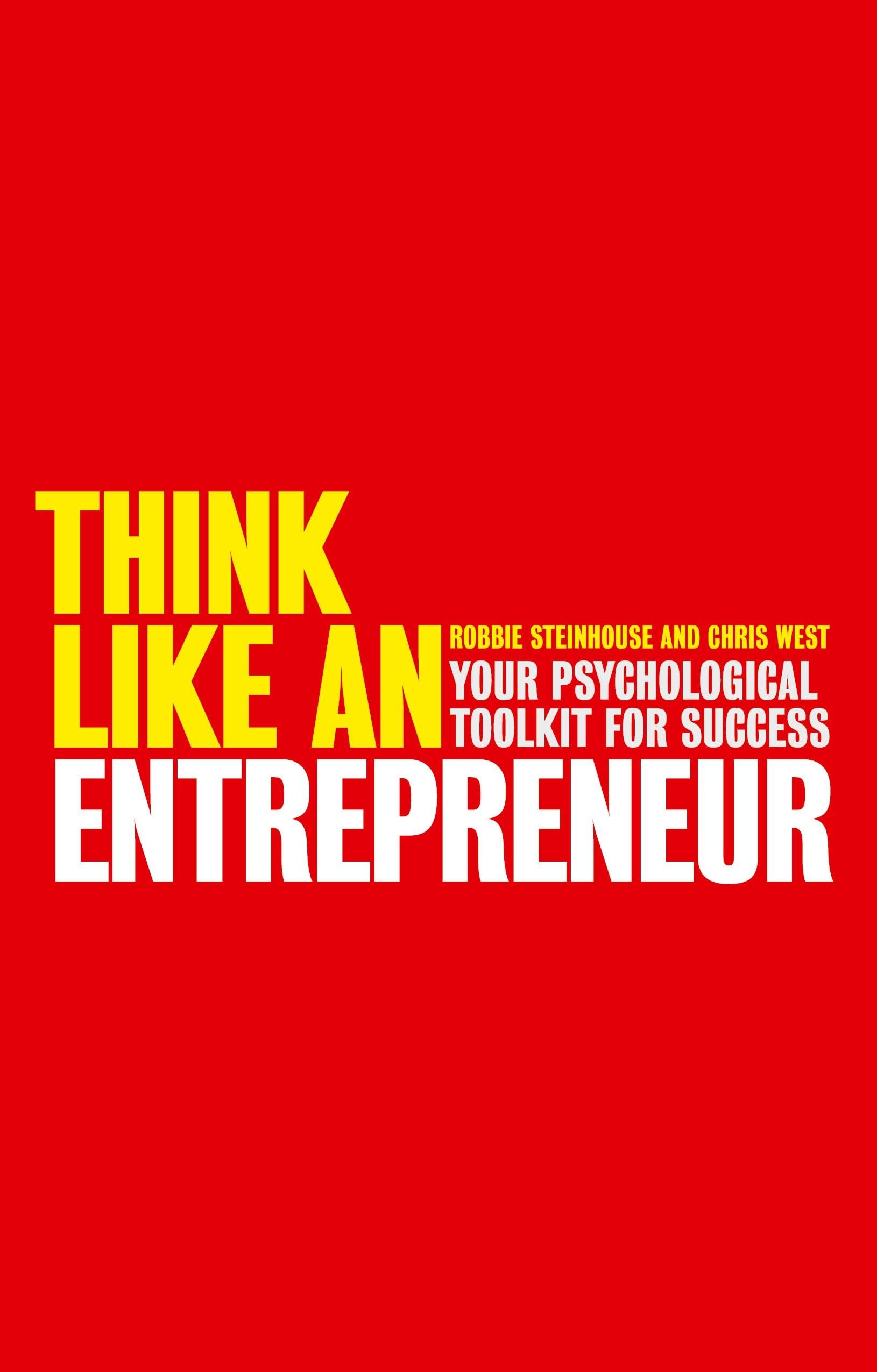 Think Like an Entrepreneur: Your Psychological Toolkit for Success Law