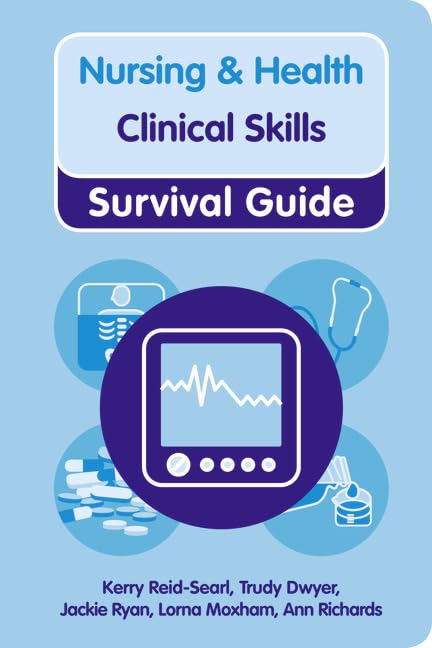 Nursing & Health Survival Guide: Clinical Skills (Nursing and Health Survival Guides) Medicine