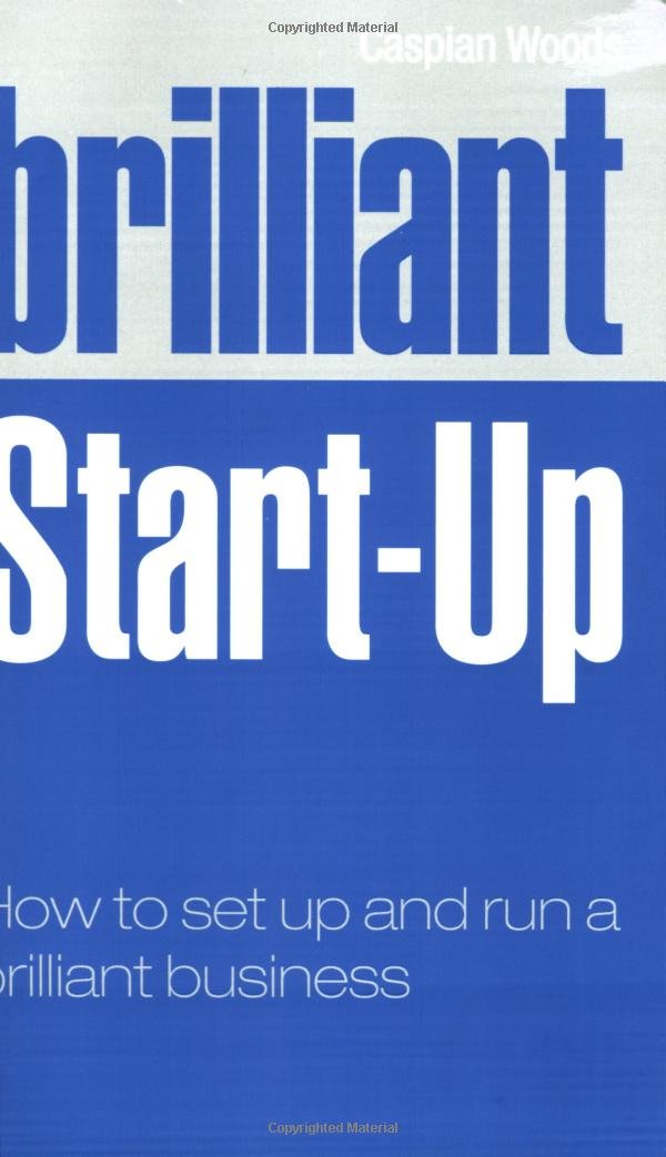Brilliant Start-Up: How to set up and run a brilliant business book