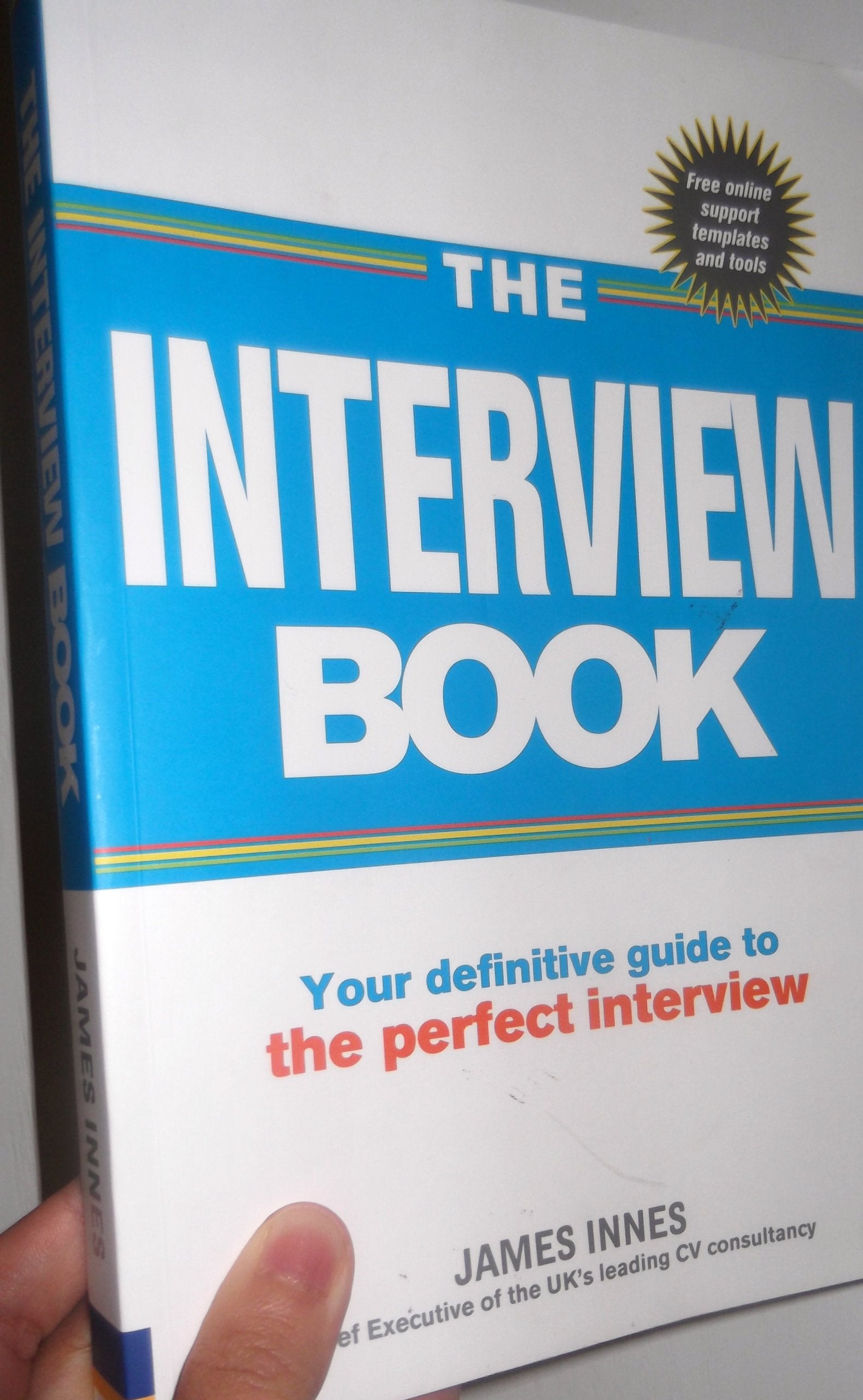 The Interview Book: Your Definitive Guide to the Perfect Interview Technique Business, Finance & Career