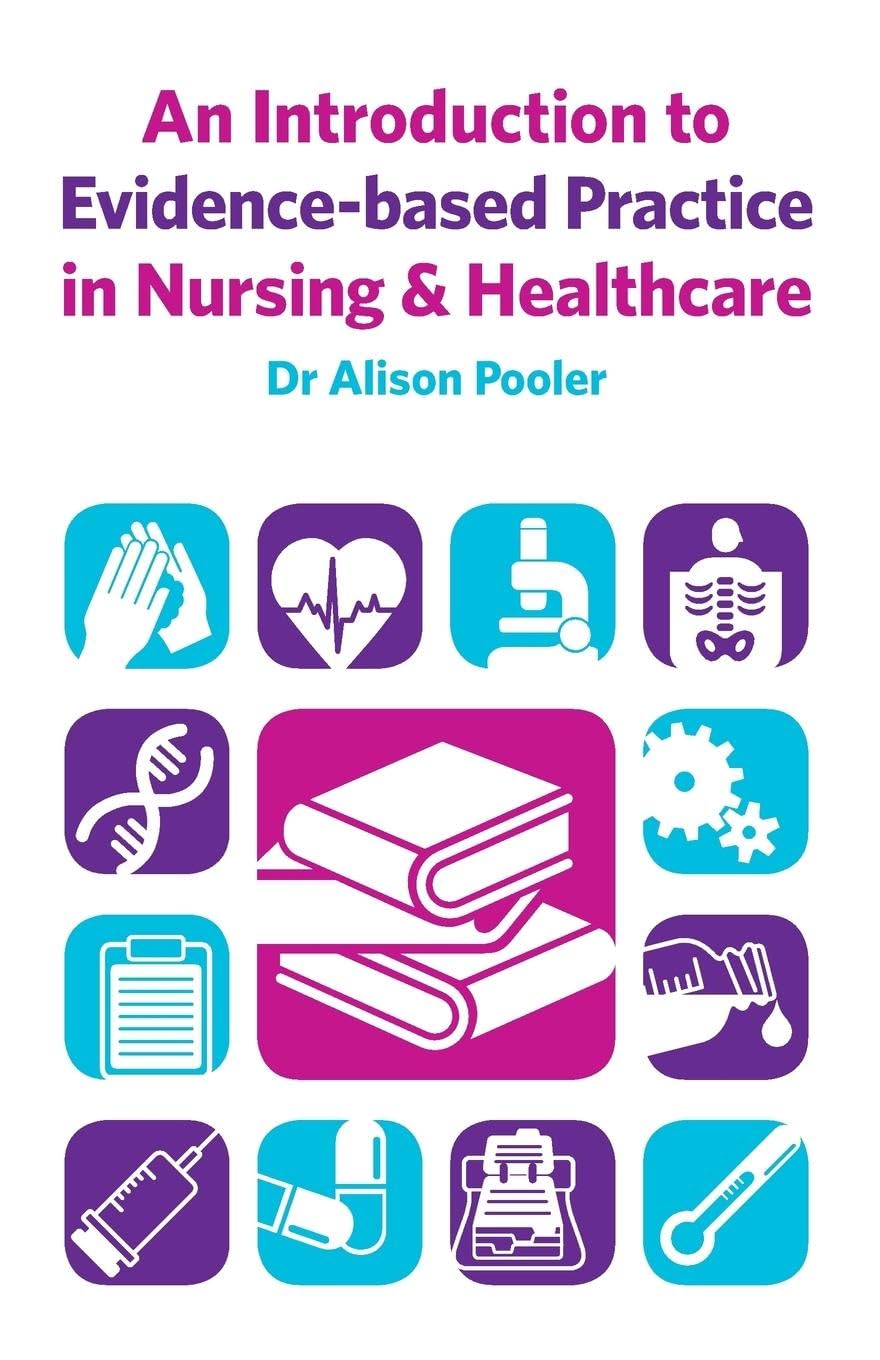 An Introduction to Evidence-based Practice in Nursing & Healthcare: Survival Guides Medicine