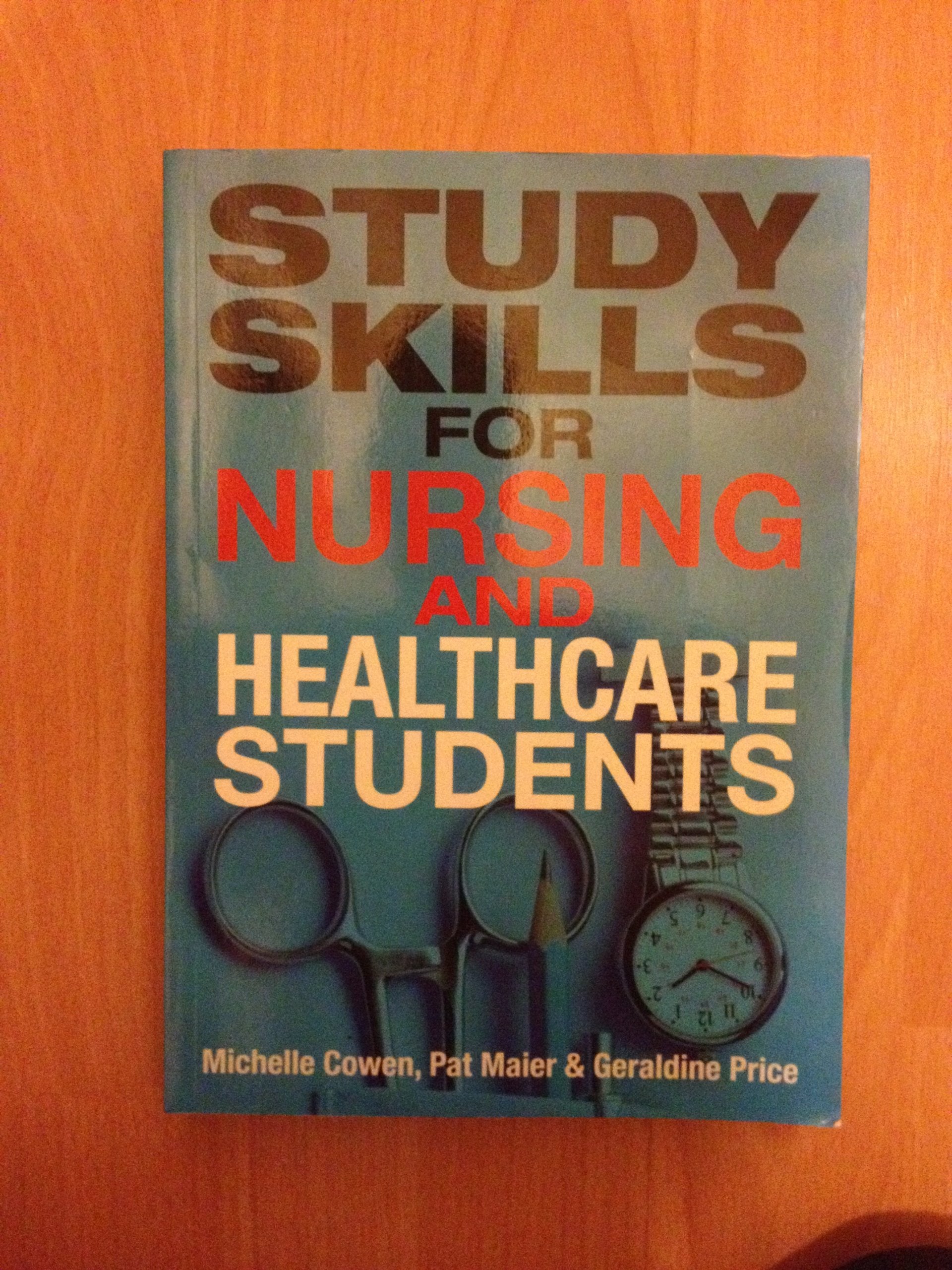 Study Skills for Nursing and Healthcare Students Medicine