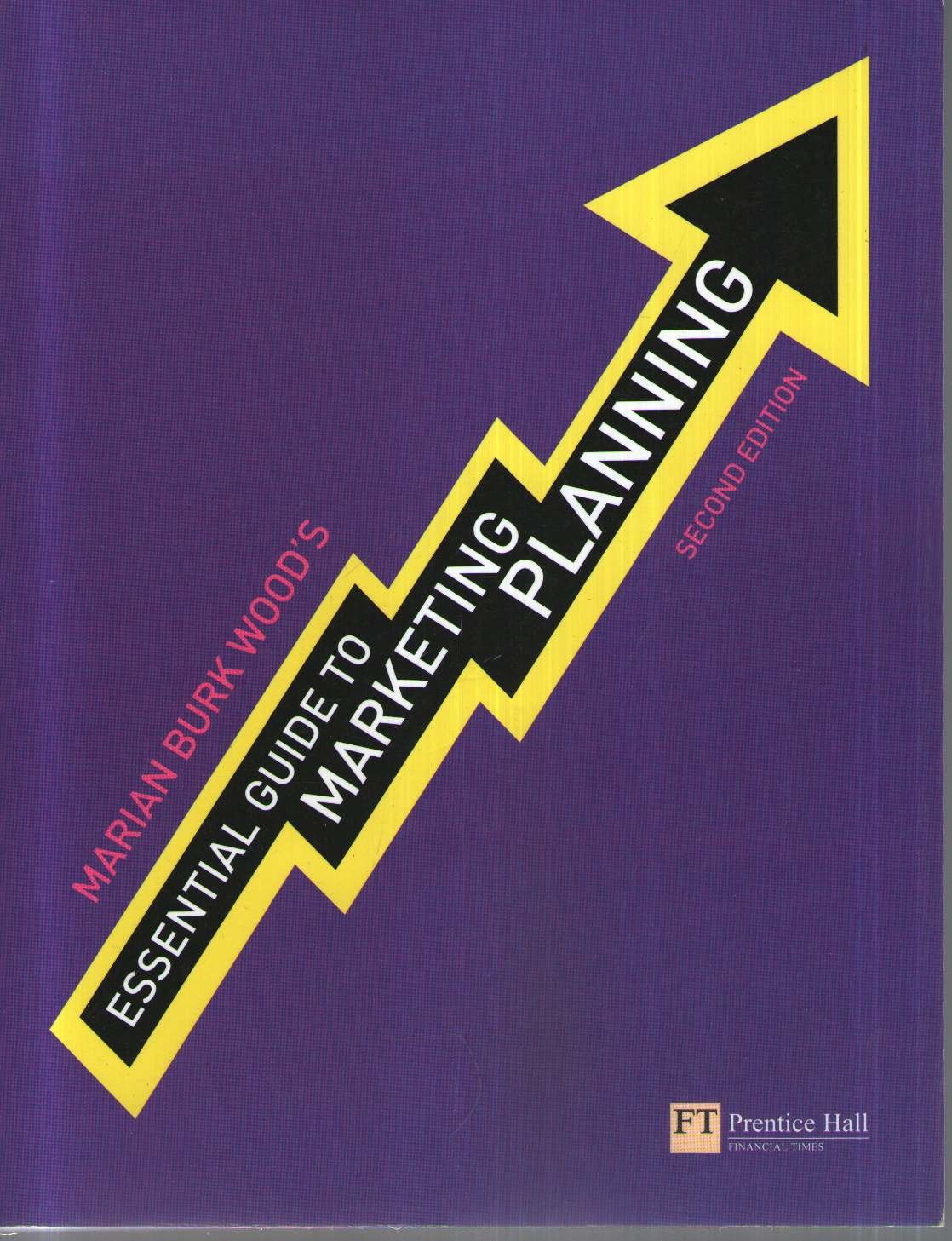 Essential Guide to Marketing Planning Business, Finance & Career