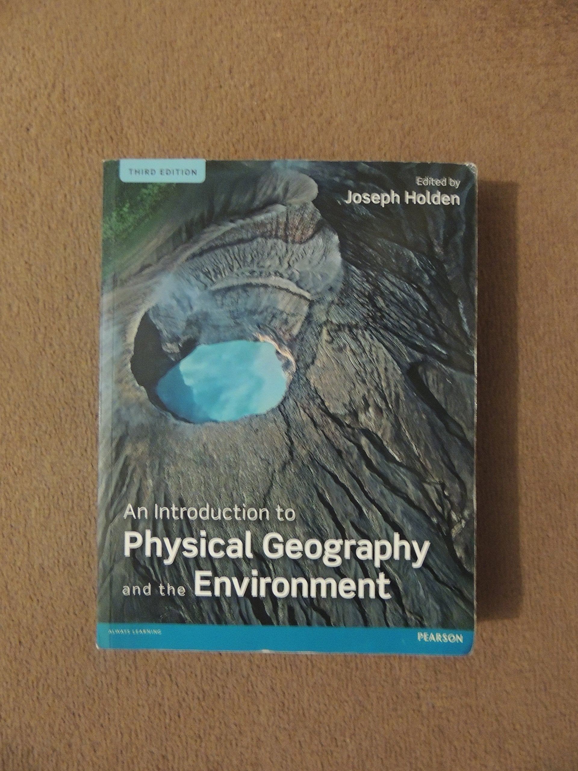 An Introduction to Physical Geography and the Environment book