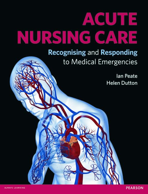 Acute Nursing Care: Recognising and Responding to Medical Emergencies Medicine