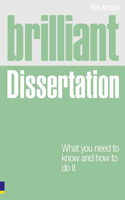 Brilliant Dissertation: What You Need to Know and How to Do It Media & Communication