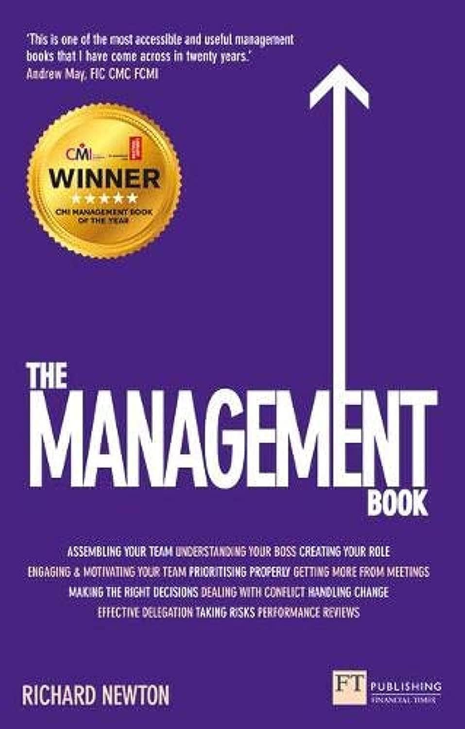 The Management Book: How to Manage Your Team to Deliver Outstanding Results (Financial Times) Business, Finance & Career