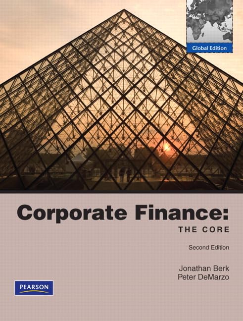 Corporate Finance: The Core: Global Edition Business, Finance & Career