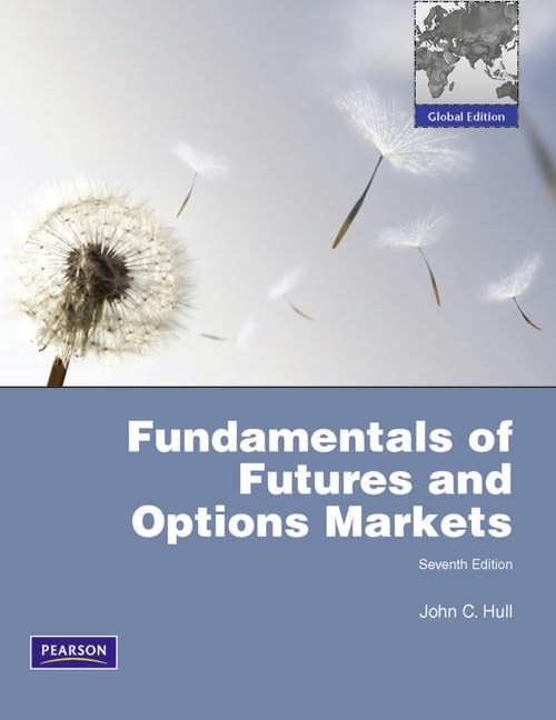 Fundamentals of Futures and Options Markets Global Edition book
